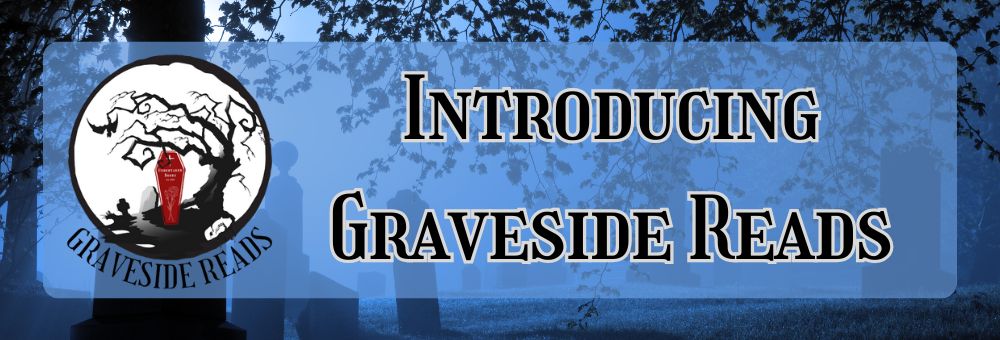 Graveside Reads Announcement
