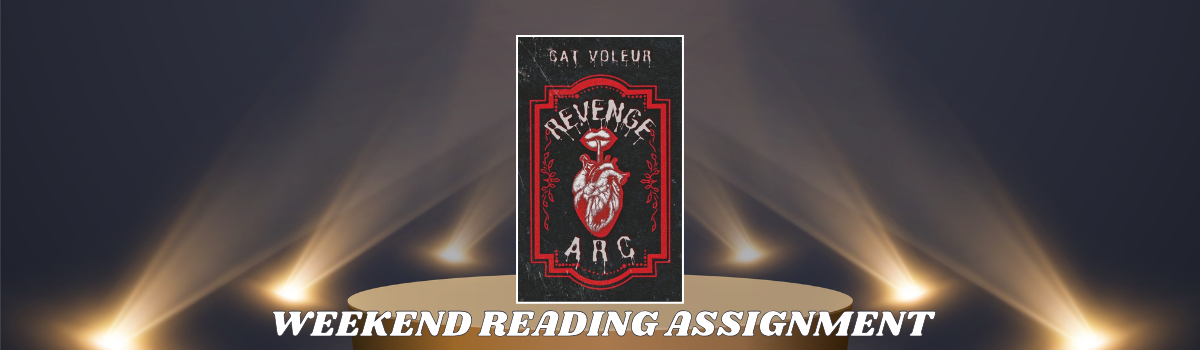 Weekend Reading Assignment - Revenge Arc by Cat Voleur