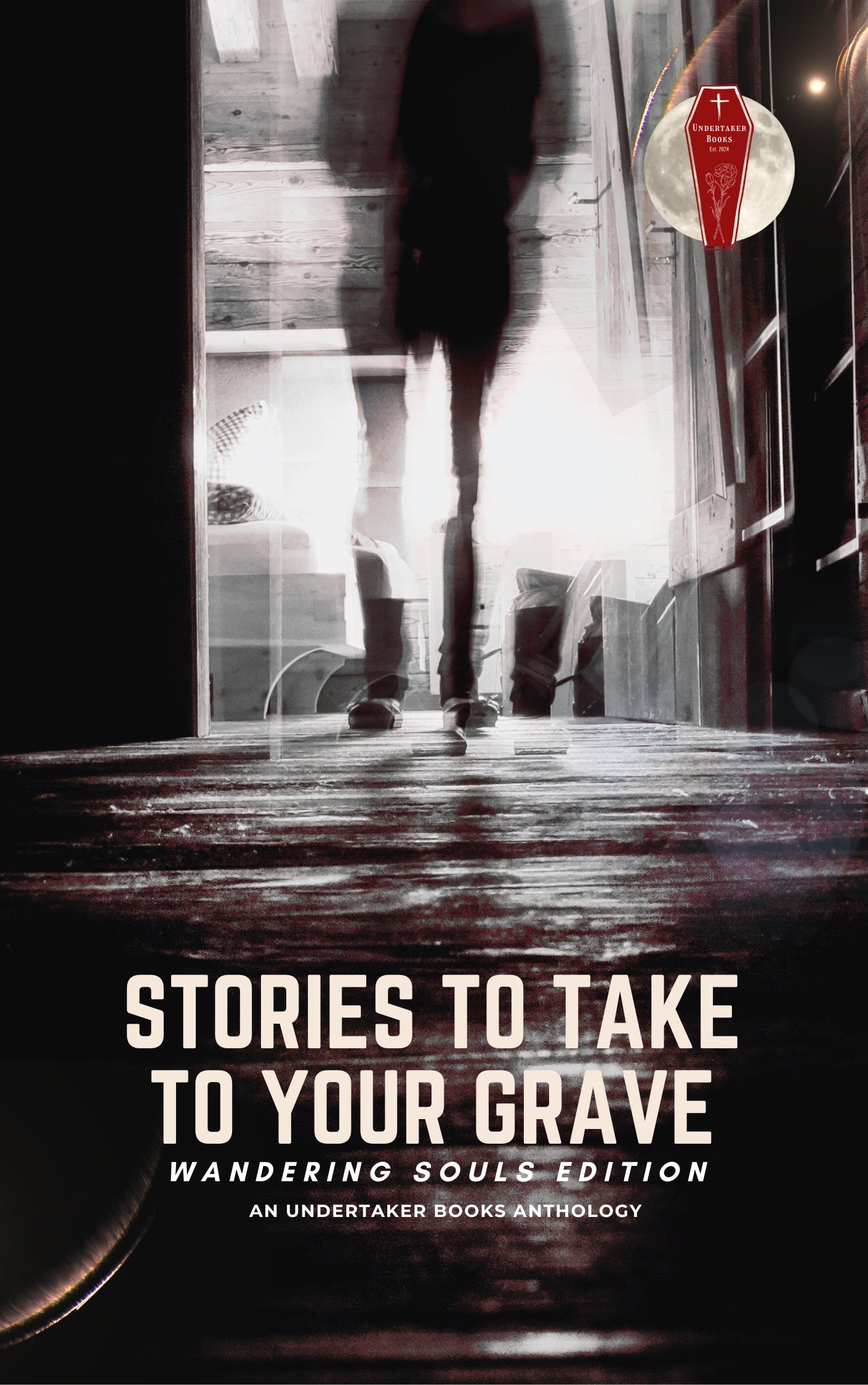Stories To Take To Your Grave - Wandering Souls Edition