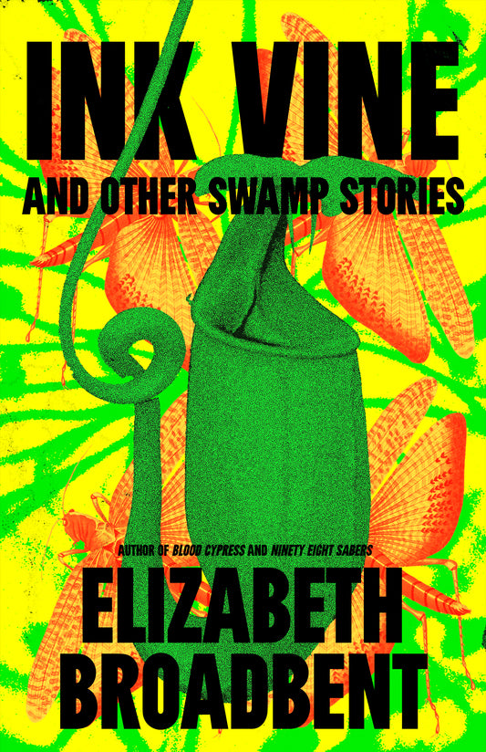 Ink Vine and Other Swamp Stories