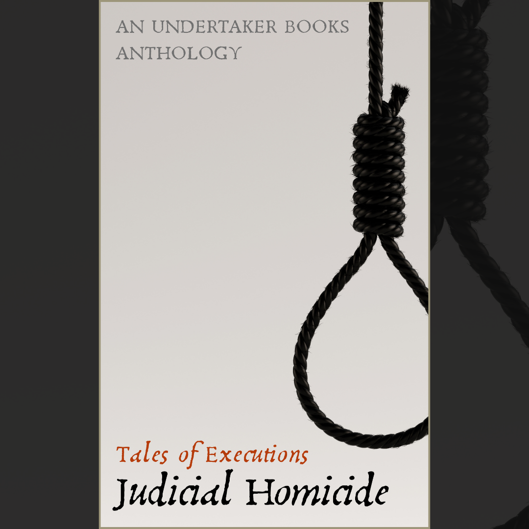 Judicial Homicide: Tales of Executions