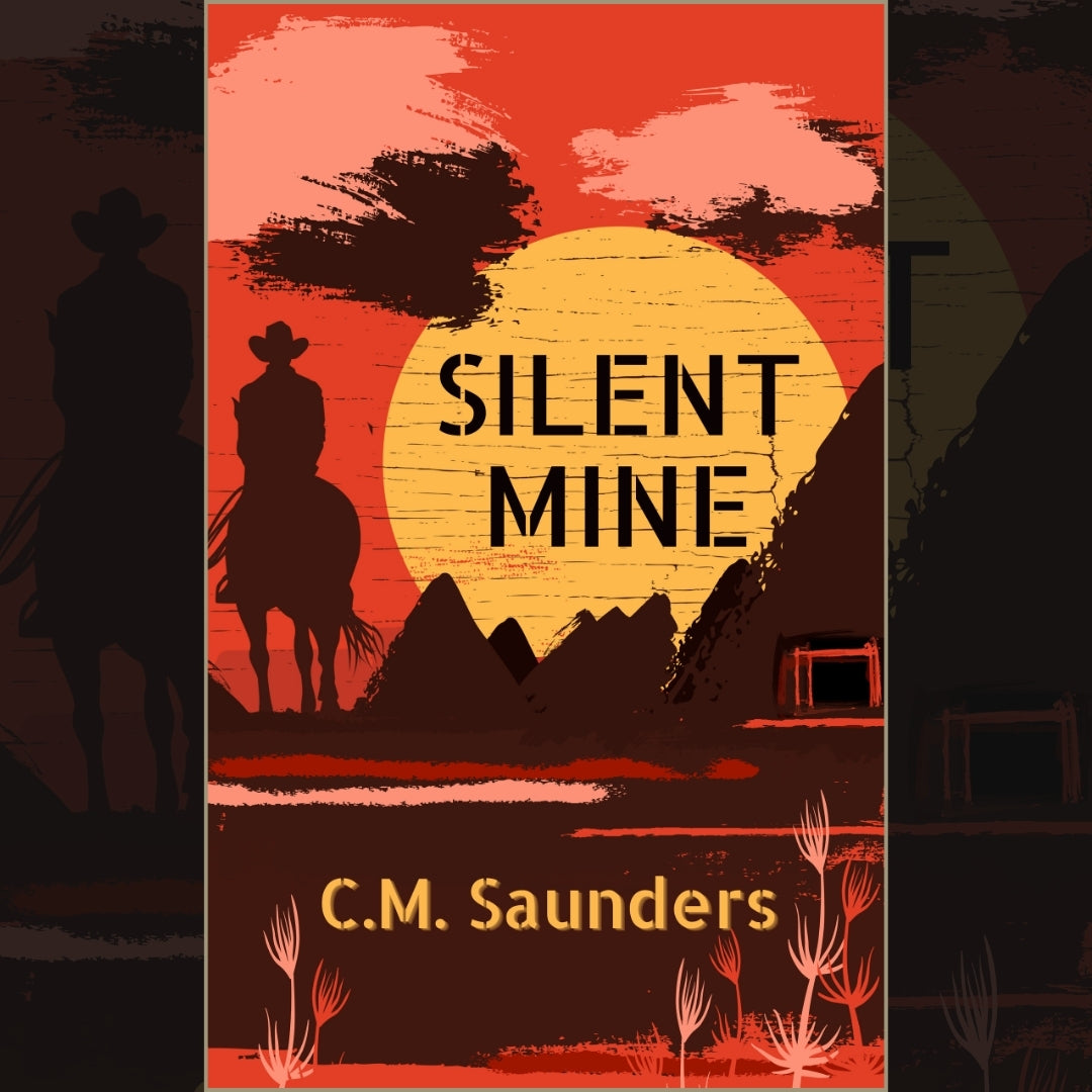 Silent Mine: A Horror Western Novella